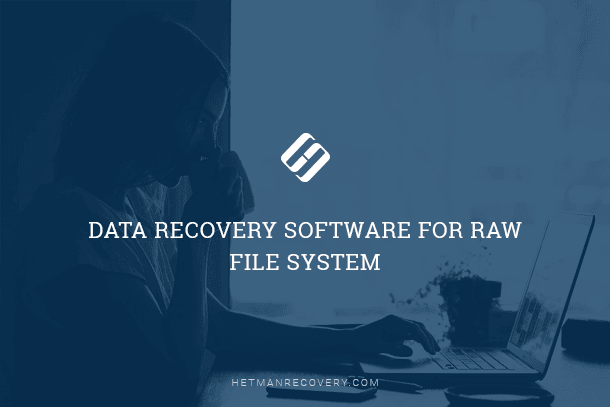 Data Recovery Software For RAW File System