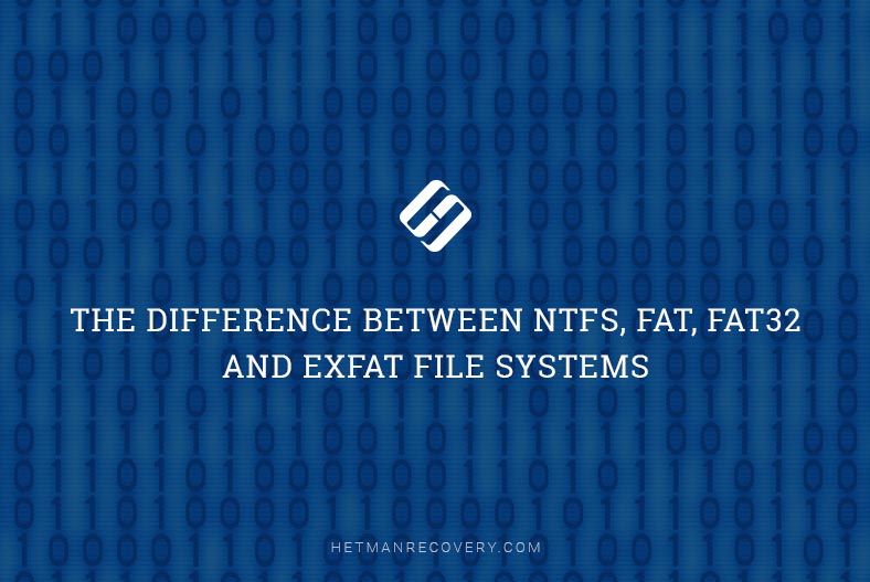 The Difference Between NTFS, FAT, FAT32 and ExFAT File Systems