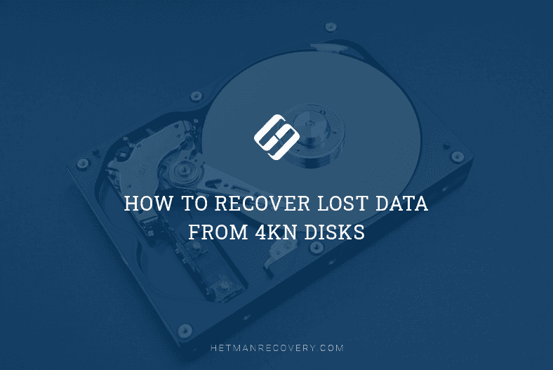 How to Recover Lost Data From 4Kn Disks