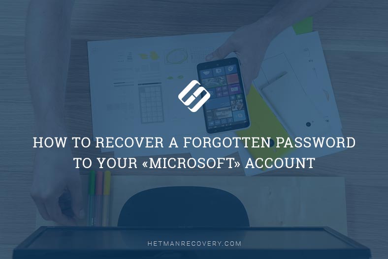 How to Recover a Forgotten Password to Your «Microsoft» Account