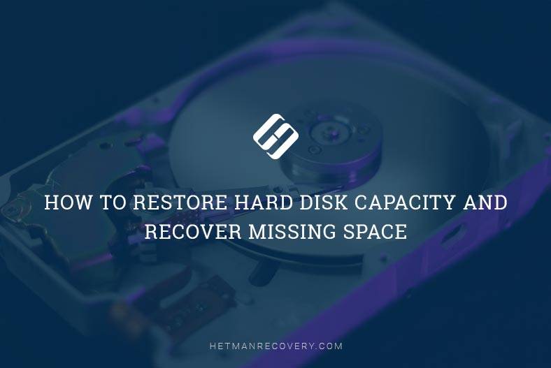 How to Restore Hard Disk Capacity and Recover Missing Space