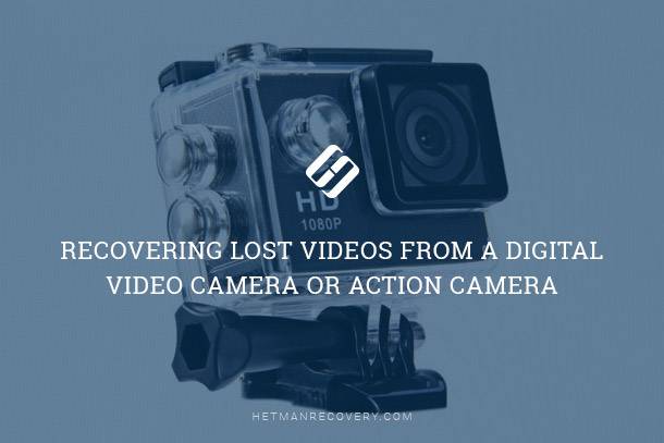 Recovering Lost Videos from a Digital Video Camera or Action Camera