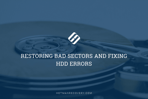 Restoring Bad Sectors and Fixing HDD Errors