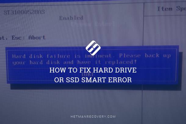 Hard Drive or SSD SMART Error: Troubleshooting
