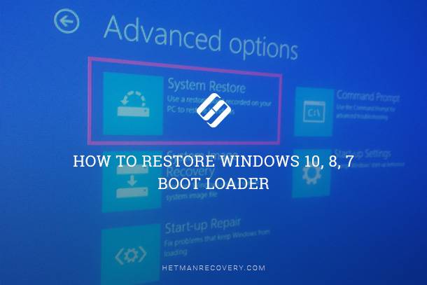 How To Restore Windows 10, 8, 7 Boot Loader