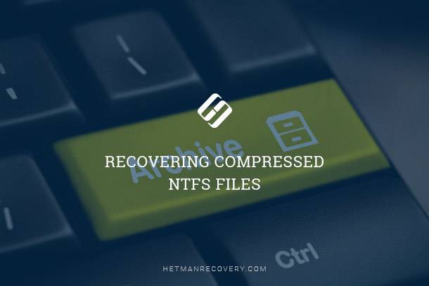 Retrieve Compressed NTFS Files: Recovery Guide