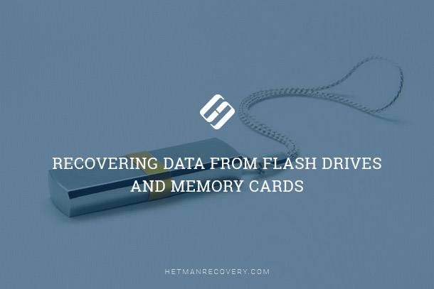 Recovering Data From Flash Drives And Memory Cards