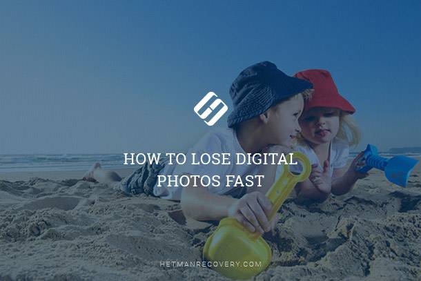 Losing Digital Photos Quickly: Prevention Tips