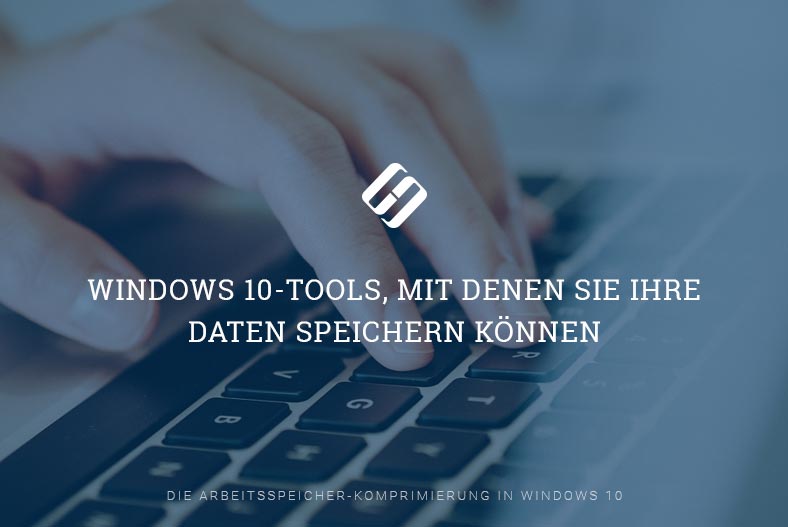 Windows 10-Tools, mit denen Sie Ihre Daten speichern können
