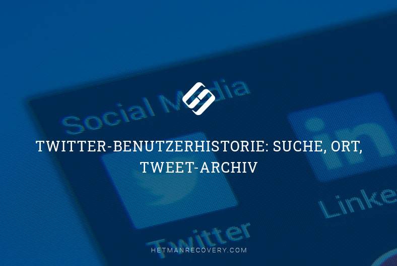Twitter-Benutzerhistorie: Suche, Ort, Tweet-Archiv