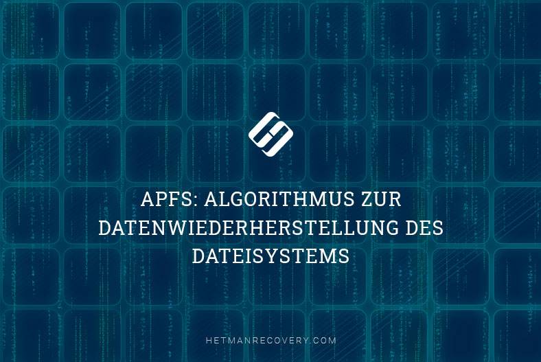 APFS: Algorithmus zur Datenwiederherstellung des Dateisystems