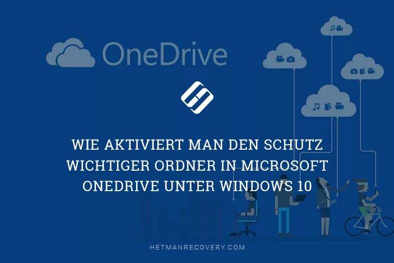 Wie aktiviert man den Schutz wichtiger Ordner in Microsoft OneDrive unter Windows 10