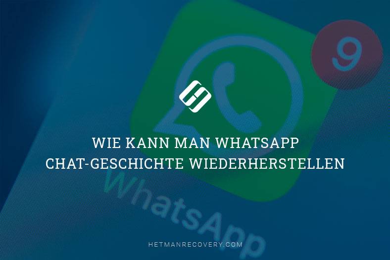 Wie kann man WhatsApp Chat-Geschichte wiederherstellen