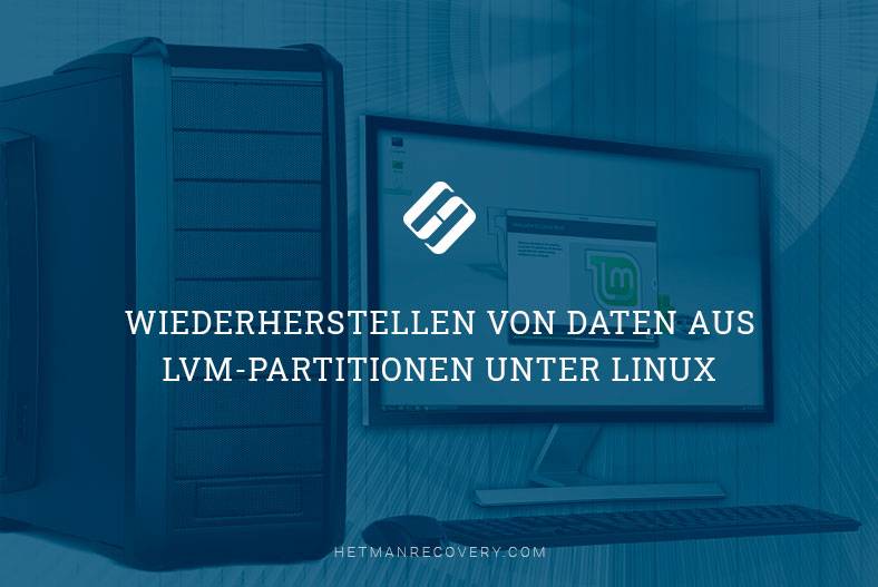 Wiederherstellen von Daten aus LVM-Partitionen unter Linux