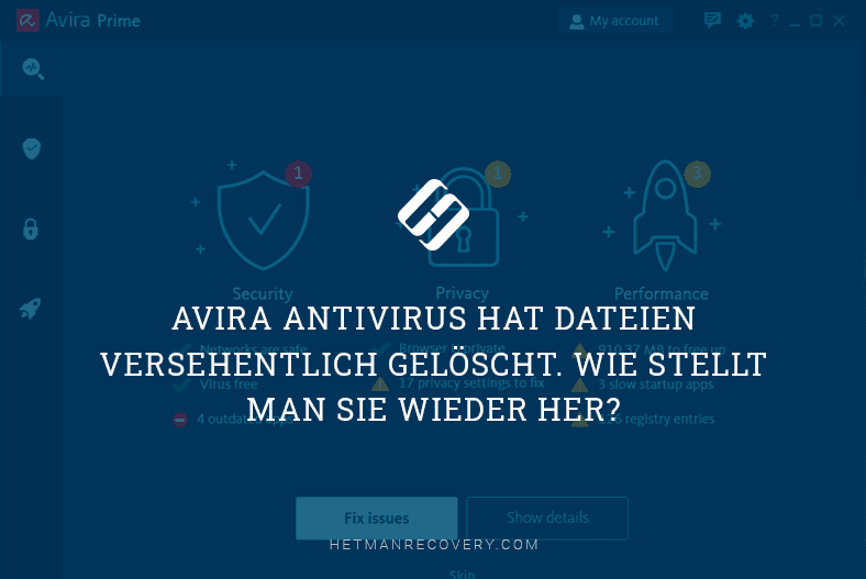 Avira Antivirus hat Dateien versehentlich gelöscht. Wie Stellt man sie wieder her?