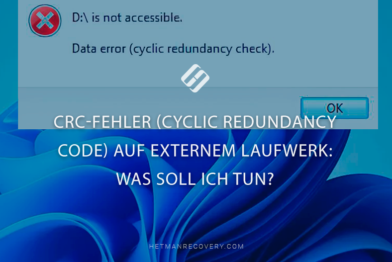 CRC-Fehler (Cyclic Redundancy Code) auf externem Laufwerk: Was soll ich tun?