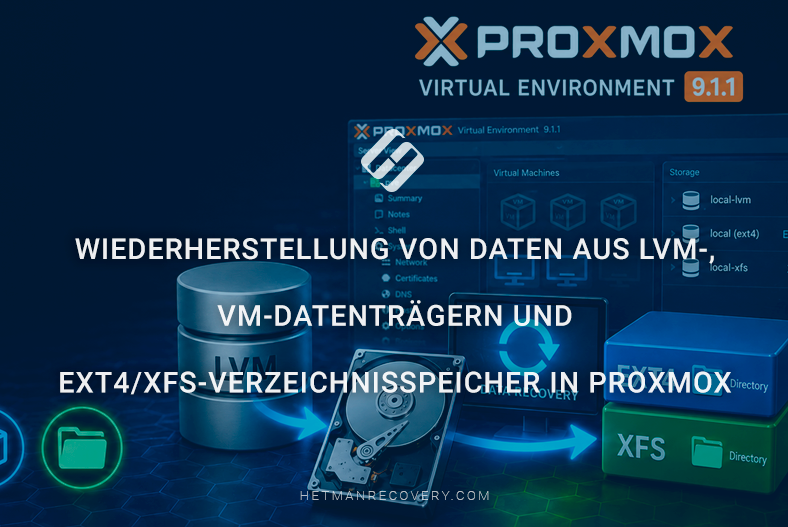 Wiederherstellung von Daten aus LVM-, VM-Datenträgern und Ext4/XFS-Verzeichnisspeicher in Proxmox Wiederherstellung von Daten aus LVM-, VM-Datenträgern und Ext4/XFS-Verzeichnisspeicher in Proxmox
