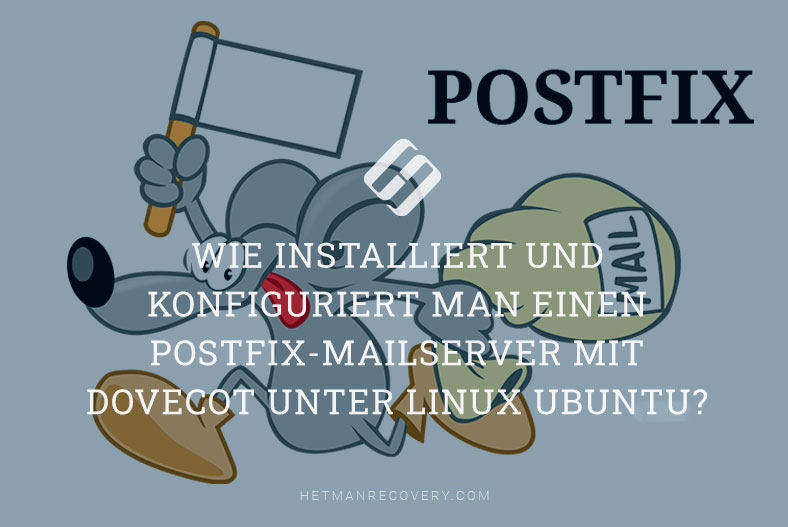 Wie installiert und konfiguriert man einen Postfix-Mailserver mit Dovecot unter Linux Ubuntu?