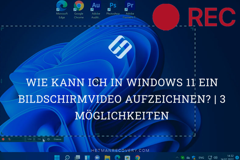 Windows 11: Bildschirmvideo aufzeichnen (3 Möglichkeiten)