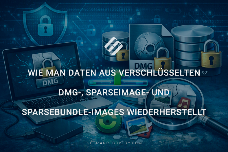 Wie man Daten aus verschlüsselten DMG-, Sparseimage- und Sparsebundle-Images wiederherstellt Wie man Daten aus verschlüsselten DMG-, Sparseimage- und Sparsebundle-Images wiederherstellt