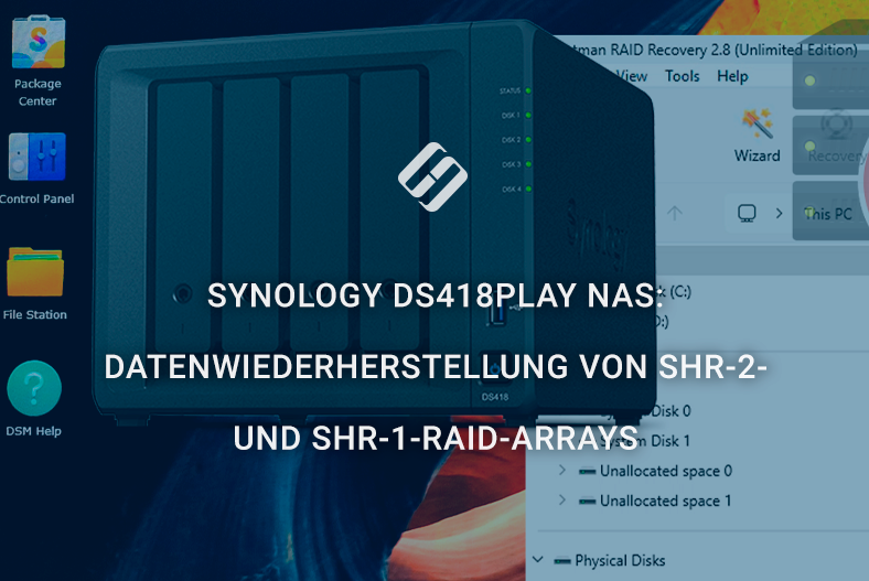 Synology DS418play NAS: Datenwiederherstellung von SHR-2- und SHR-1-RAID-Arrays