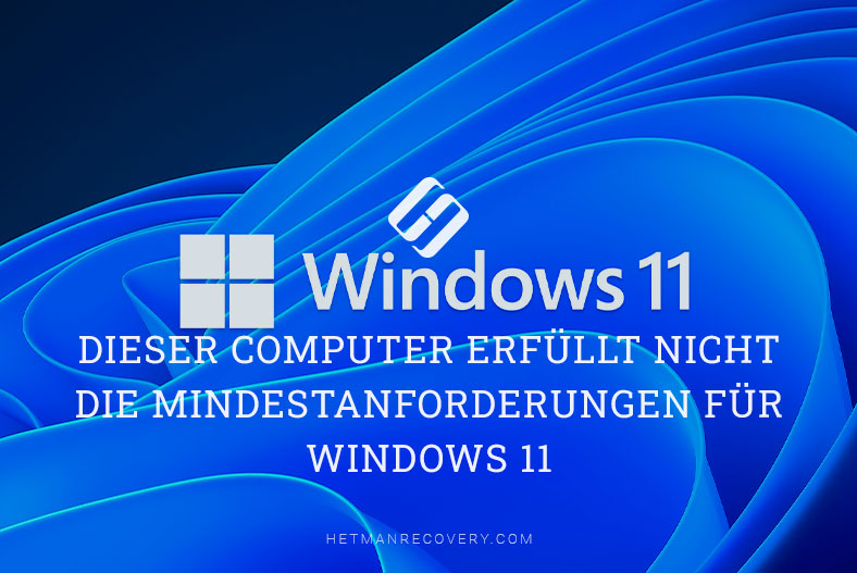 Windows 11 kann auf diesem Computer nicht ausgeführt werden: Dieser Computer erfüllt nicht die Mindestanforderungen