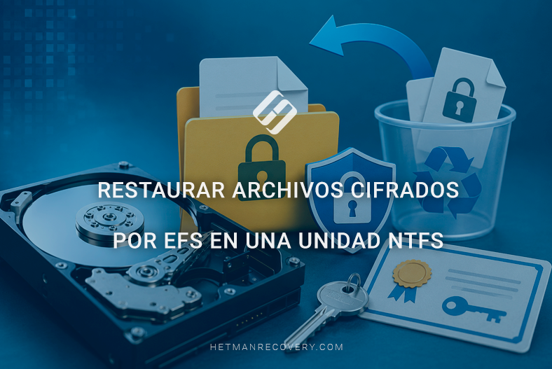 Restaurar archivos cifrados por EFS en una unidad NTFS