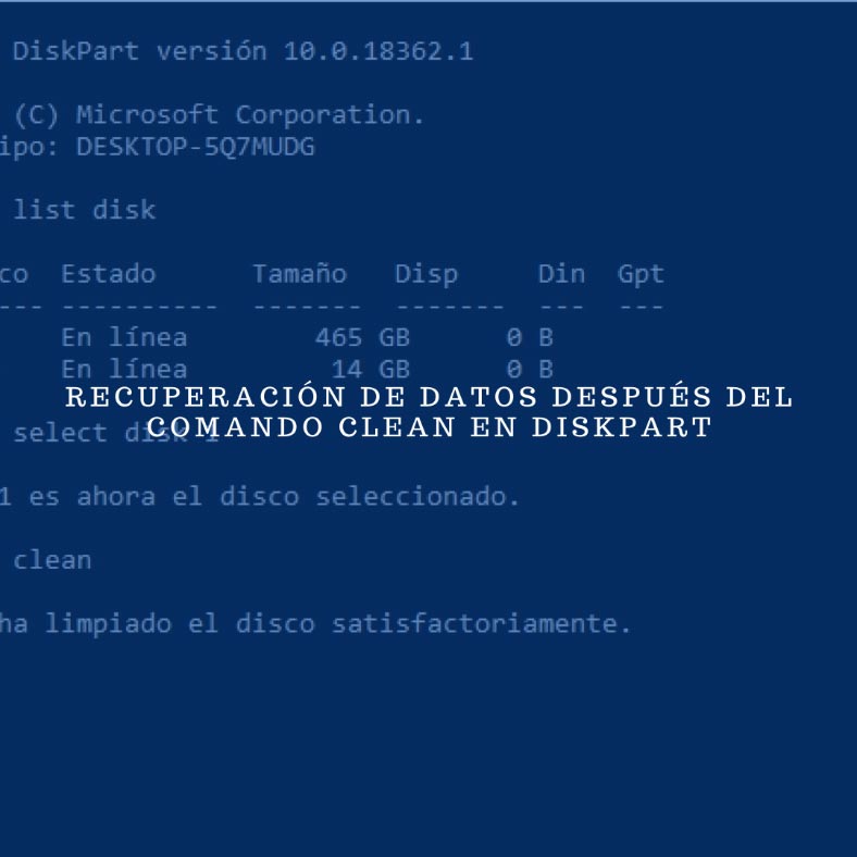 Recuperación de datos después del comando CLEAN en Diskpart