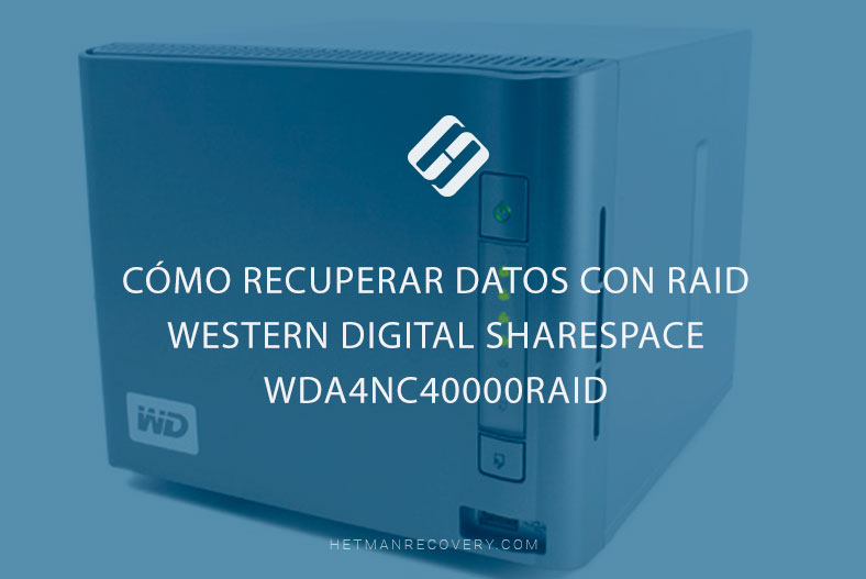 Cómo recuperar datos con RAID Western Digital ShareSpace WDA4NC40000RAID