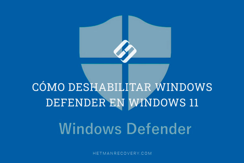 Cómo deshabilitar Windows Defender en Windows 11