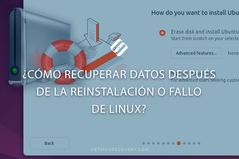 ¿Cómo recuperar datos después de la reinstalación o fallo de Linux? ¿Cómo recuperar datos después de la reinstalación o fallo de Linux?