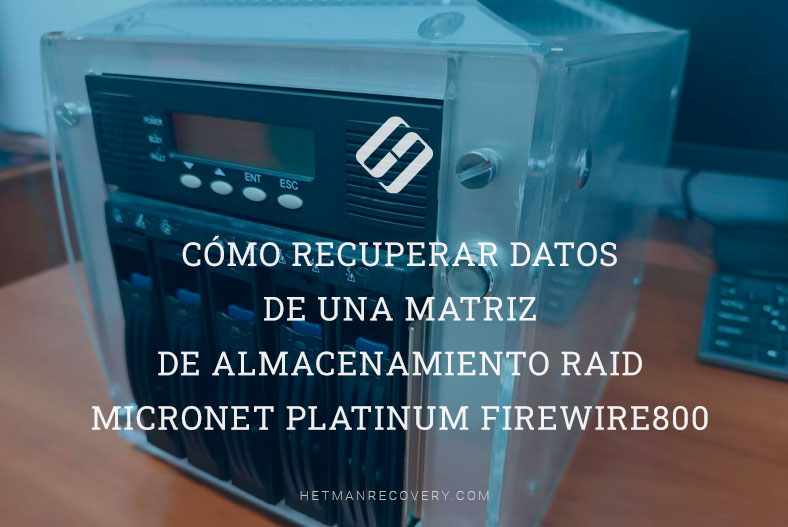 Cómo recuperar datos de una matriz de almacenamiento RAID MicroNet Platinum Firewire800