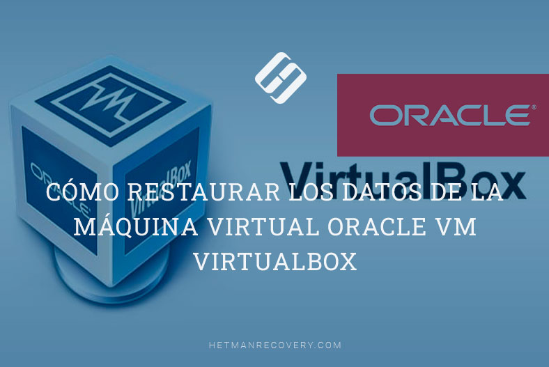 Cómo restaurar los datos de la máquina virtual Oracle VM VirtualBox
