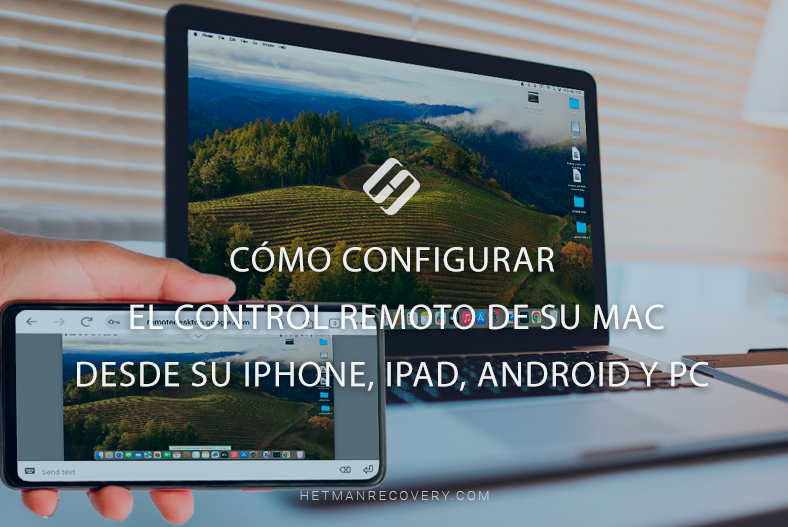 Cómo configurar el control remoto de su Mac desde su iPhone, iPad, Android y PC