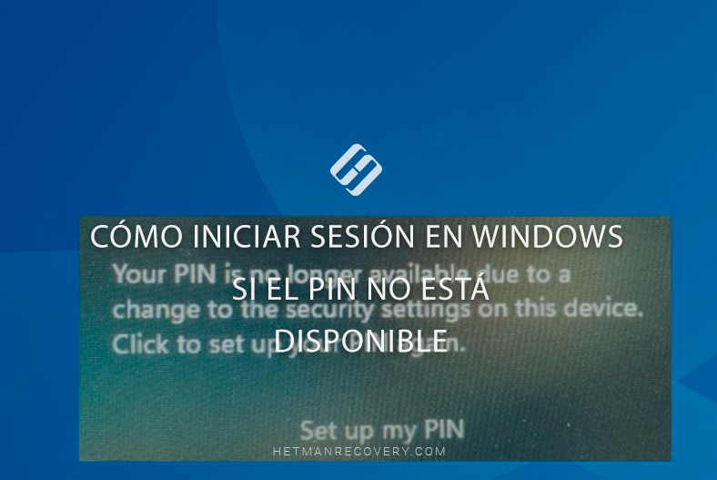 Cómo iniciar sesión en Windows si el PIN no está disponible