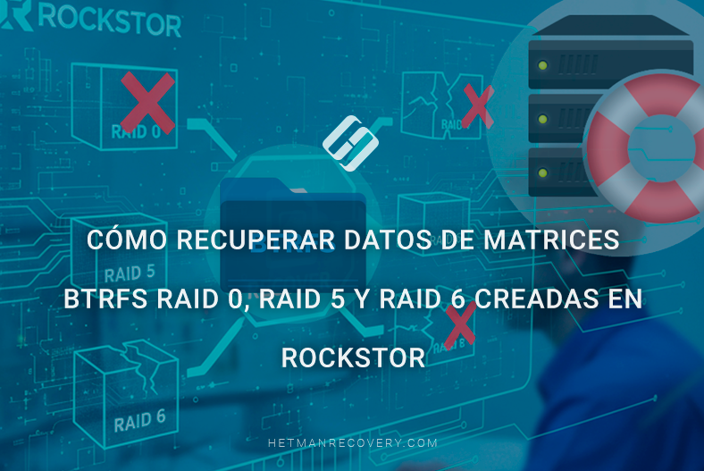 Cómo recuperar datos de matrices Btrfs RAID 0, RAID 5 y RAID 6 creadas en Rockstor Cómo recuperar datos de matrices Btrfs RAID 0, RAID 5 y RAID 6 creadas en Rockstor