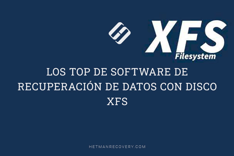 Los top de software de recuperación de datos con disco XFS