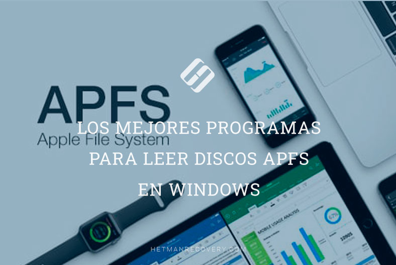 Los mejores programas para leer discos APFS en Windows