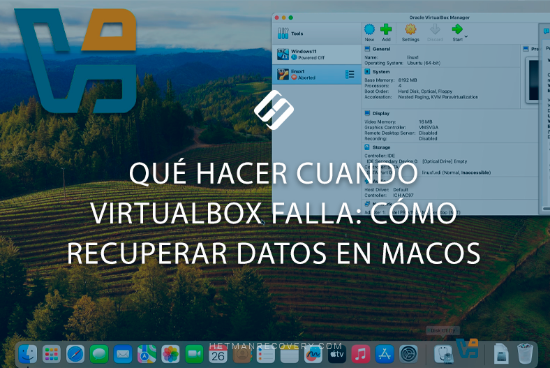 Qué hacer cuando VirtualBox falla: cómo recuperar datos en macOS Qué hacer cuando VirtualBox falla: cómo recuperar datos en macOS