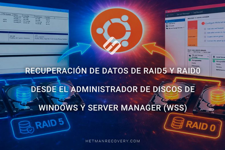 Recuperación de datos de RAID5 y RAID0 desde el Administrador de discos de Windows y Server Manager (WSS) Recuperación de datos de RAID5 y RAID0 desde el Administrador de discos de Windows y Server Manager (WSS)