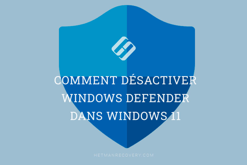 Comment désactiver Windows Defender dans Windows 11