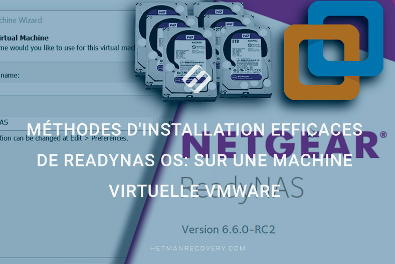 Méthodes d’installation efficaces de ReadyNas OS: sur une machine virtuelle VMware