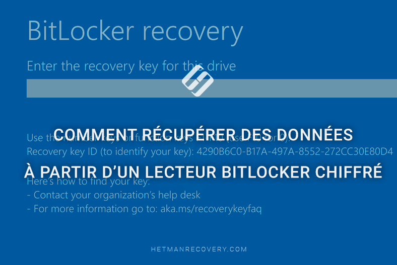Comment récupérer des données à partir d’un lecteur BitLocker chiffré
