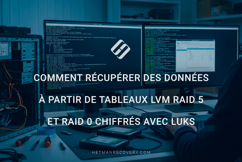 Comment récupérer des données à partir de tableaux LVM RAID 5 et RAID 0 chiffrés avec LUKS Comment récupérer des données à partir de tableaux LVM RAID 5 et RAID 0 chiffrés avec LUKS