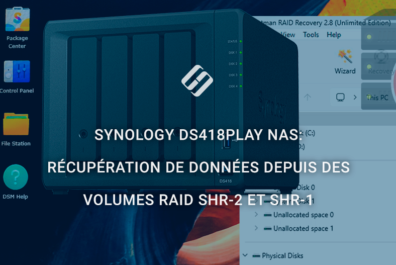 Synology DS418play NAS: récupération de données depuis des volumes RAID SHR-2 et SHR-1 Synology DS418play NAS: récupération de données depuis des volumes RAID SHR-2 et SHR-1