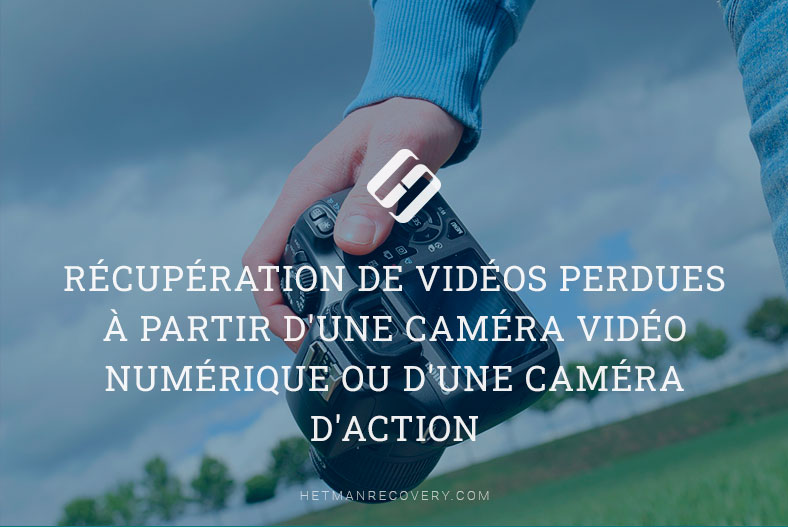 Récupération de vidéos perdues à partir d’une caméra vidéo numérique ou d’une caméra d’action