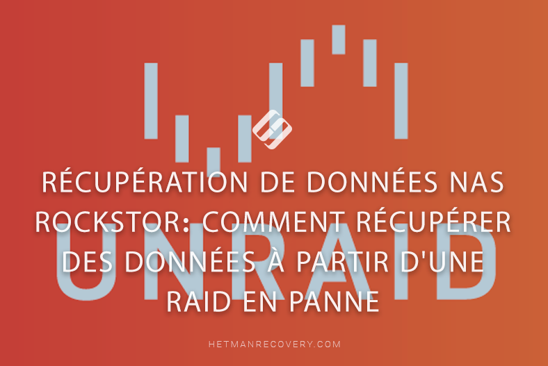 Récupération de données NAS Unraid OS: comment récupérer les fichiers de la machine virtuelle