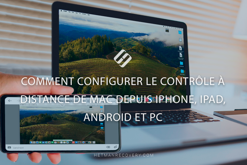 Comment configurer le contrôle à distance de Mac depuis iPhone, iPad, Android et PC