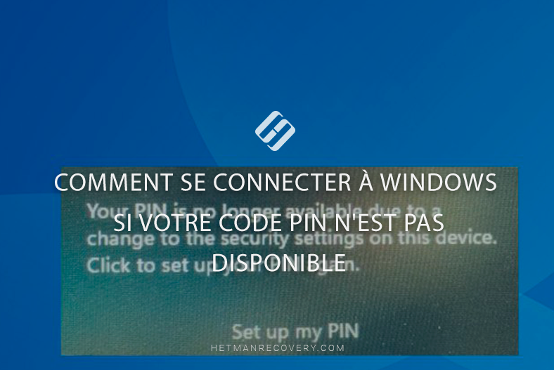 Comment se connecter à Windows si votre code PIN n’est pas disponible