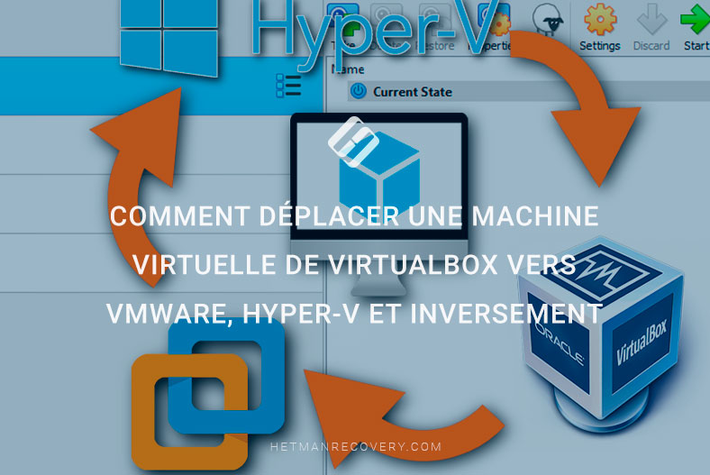 Comment déplacer une machine virtuelle de VirtualBox vers VMware, Hyper-V et inversement